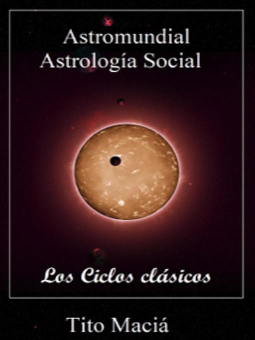 Title details for Los Ciclos Clásicos by Tito Maciá - Available